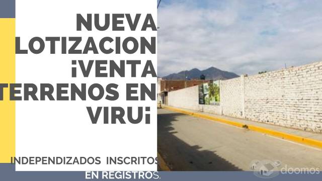 ¡¡OCASION VENDO LOTE EN VIRU, SECTOR  VILLA CALIFORNIA¡¡