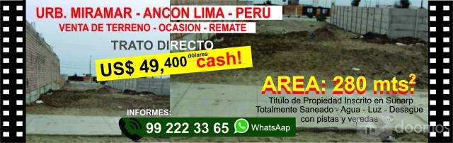 ANCON TERRENOS EN VENTA URB. MIRAMAR REMATE X VIAJE 280 MTS2 $49 Y 347 MTRS2 a $59